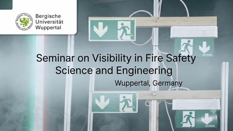 Seminar on Visibility in Fire Safety Science and Engineering 